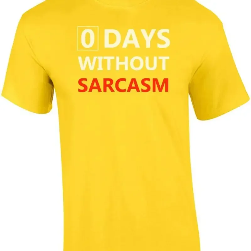 0 Days Without Sarcasm Funny Sarcastic T shirt