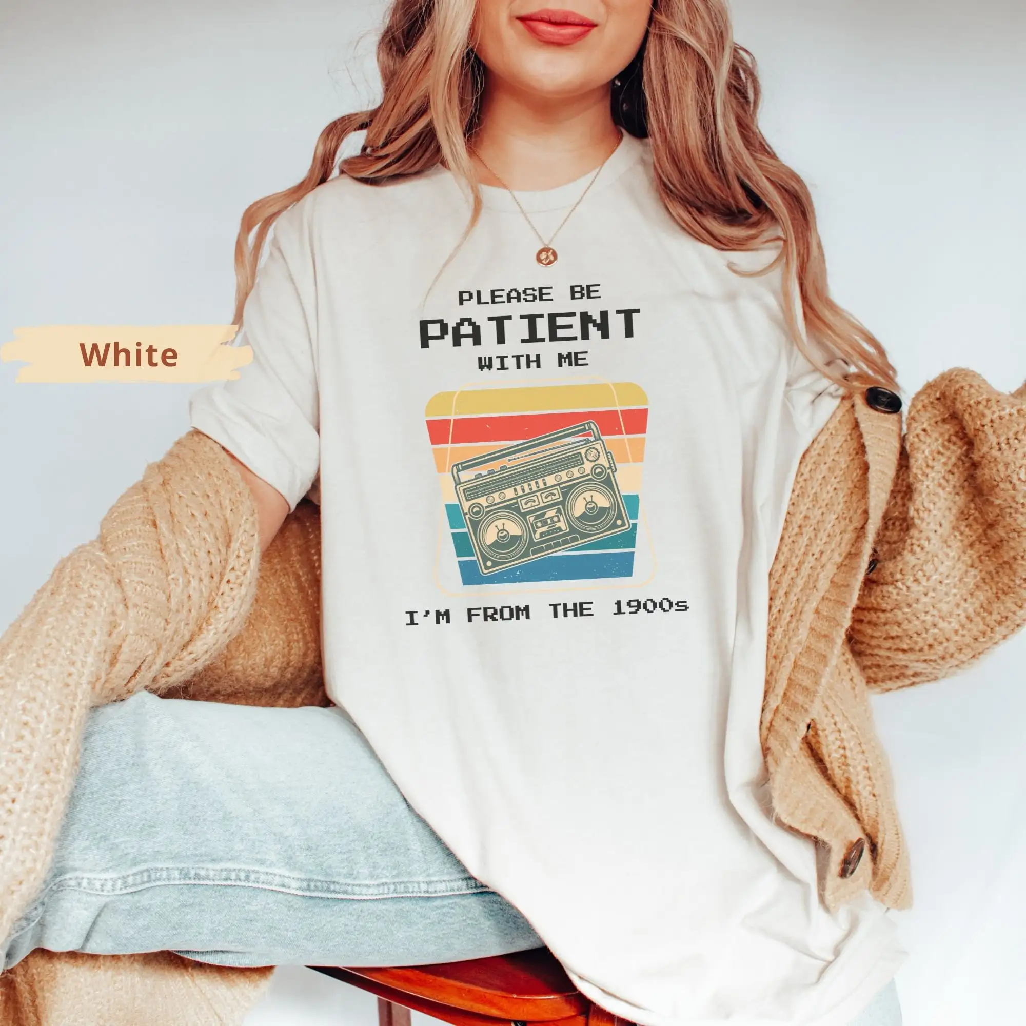 Please Be Patient With Me I'M From The 1900S T Shirt Funny Retro For Family Birthday Grandma Nostalgia 90'S Sarcastic