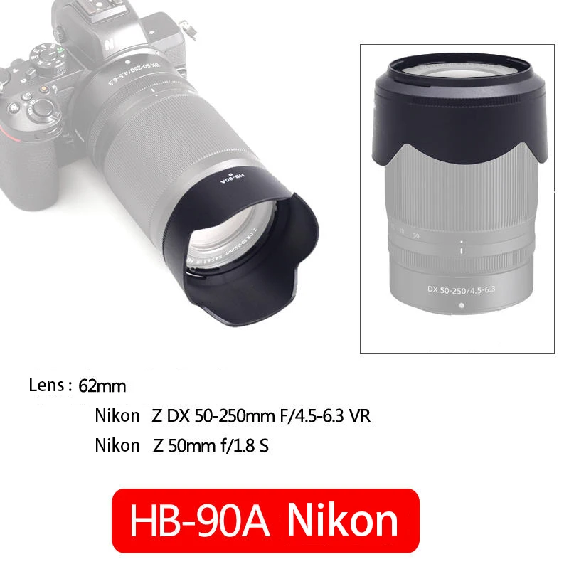 62mm Nikon HB-90A HB90 Hood Z 50-250mm Lens Z 50mm f/1.8 S Micro Single Camera ZFC Z30 Z50 Z7ii Z6ii Set Lens Accessories 62mm