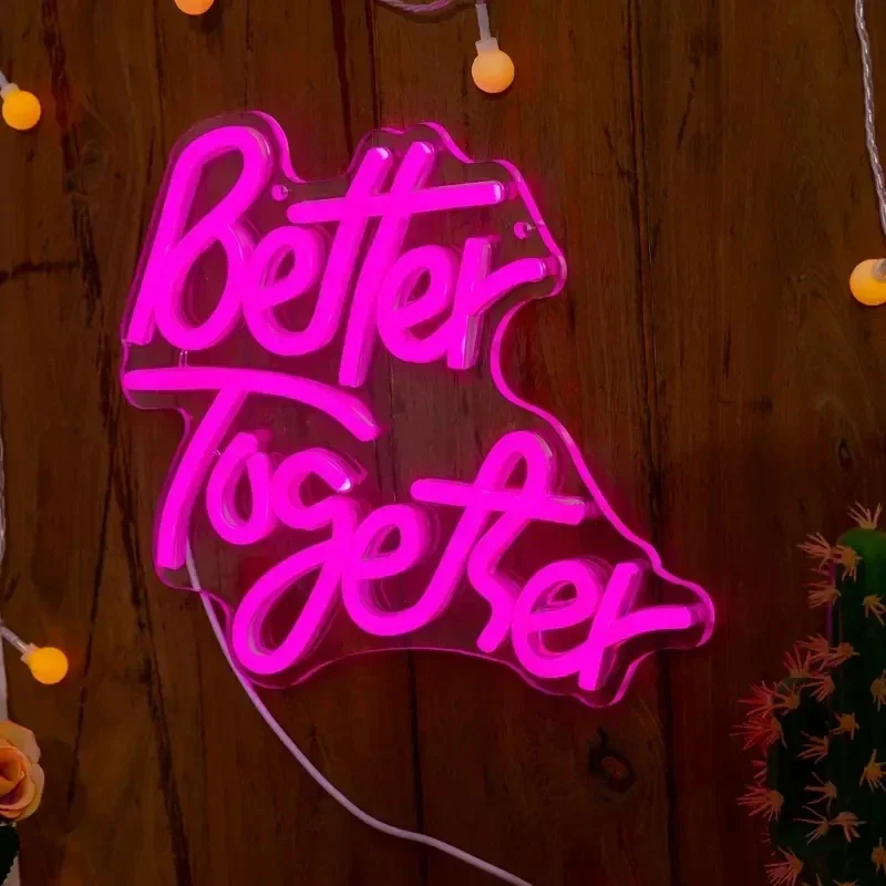 Better Together Neon Sign for Wall Decor,USB Powered Led Sign, Reusable Better Together Light Up Sign for Engagement Party