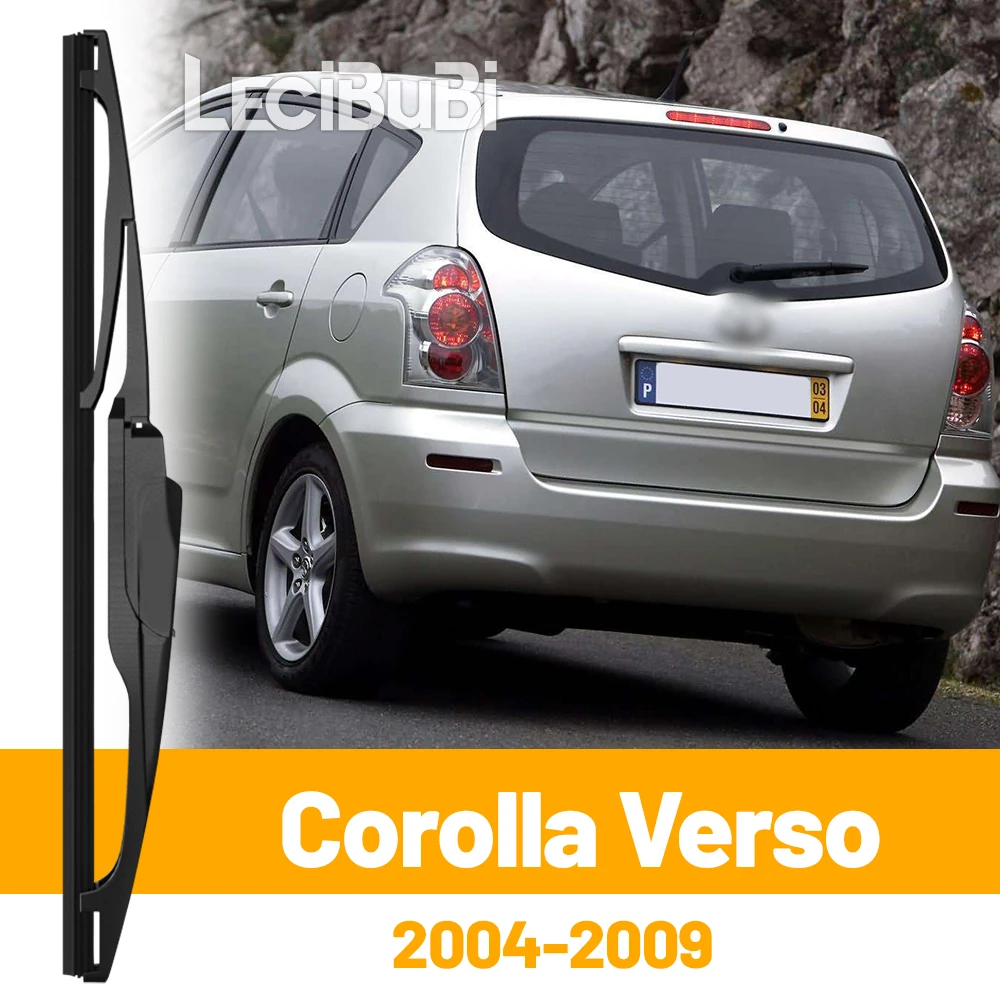 Para Toyota Corolla Verso 2004-2009 2005 2006 2007 2008 limpiaparabrisas trasero limpiaparabrisas puerta trasera limpiaparabrisas Accesorios