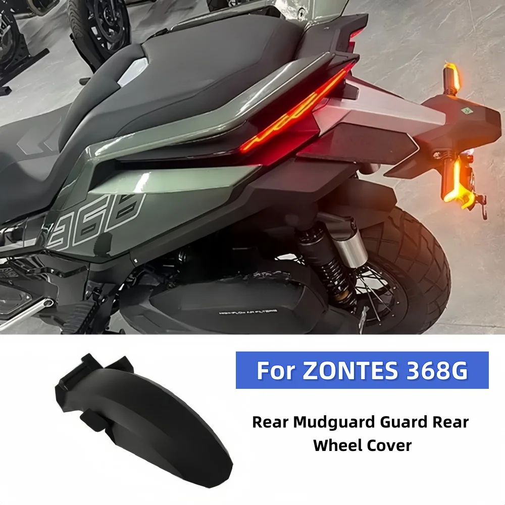 For ZONTES 368G G368 368 G 2024 Motorcycle Fender Rear Mudguard Fender Cover Mudguard Splash Guard Protector