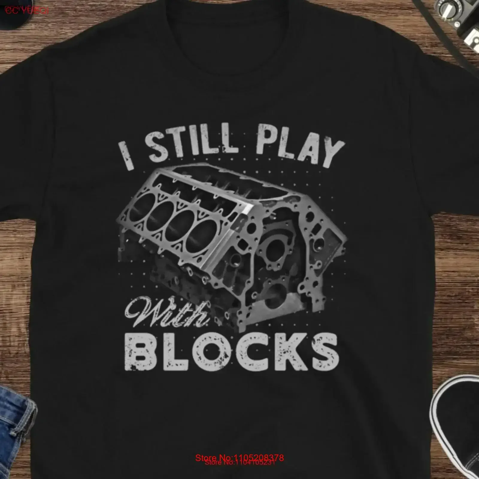 I Still Play with Blocks T Shirt Muscle Car Enthusiast Mechanic Tinkering V8 Engine vintage Washed streetwear Versatile