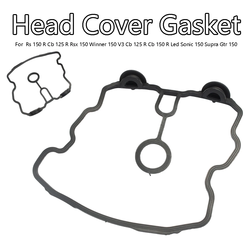 

For Head Cover Gasket Rs Cb 125 R Rsx Winner V3 Cb 125 R Led Sonic Supra Gtr 150