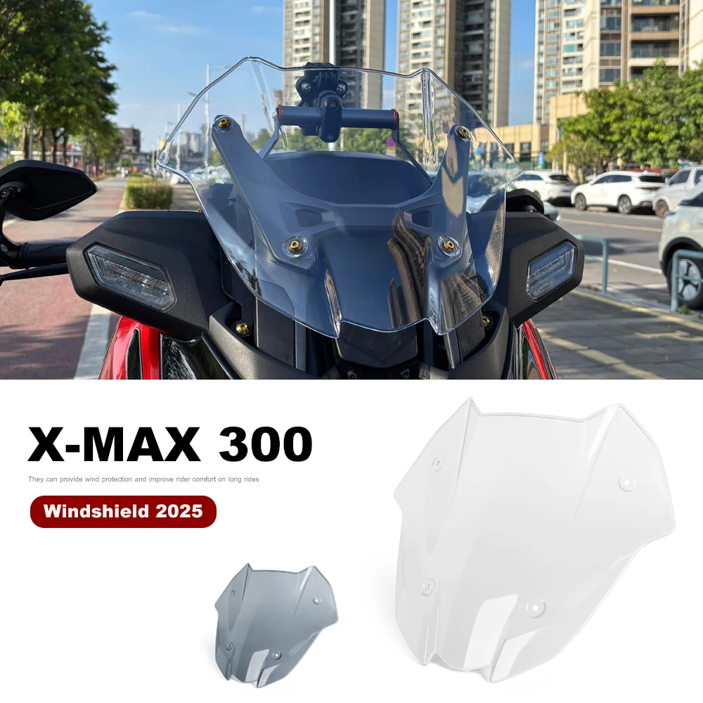 

New Motorcycle Accessorie For Yamaha X-MAX 300 XMAX 300 X-MAX300 2025 2026 Windshield WindScreen Front Screen Wind Deflectore