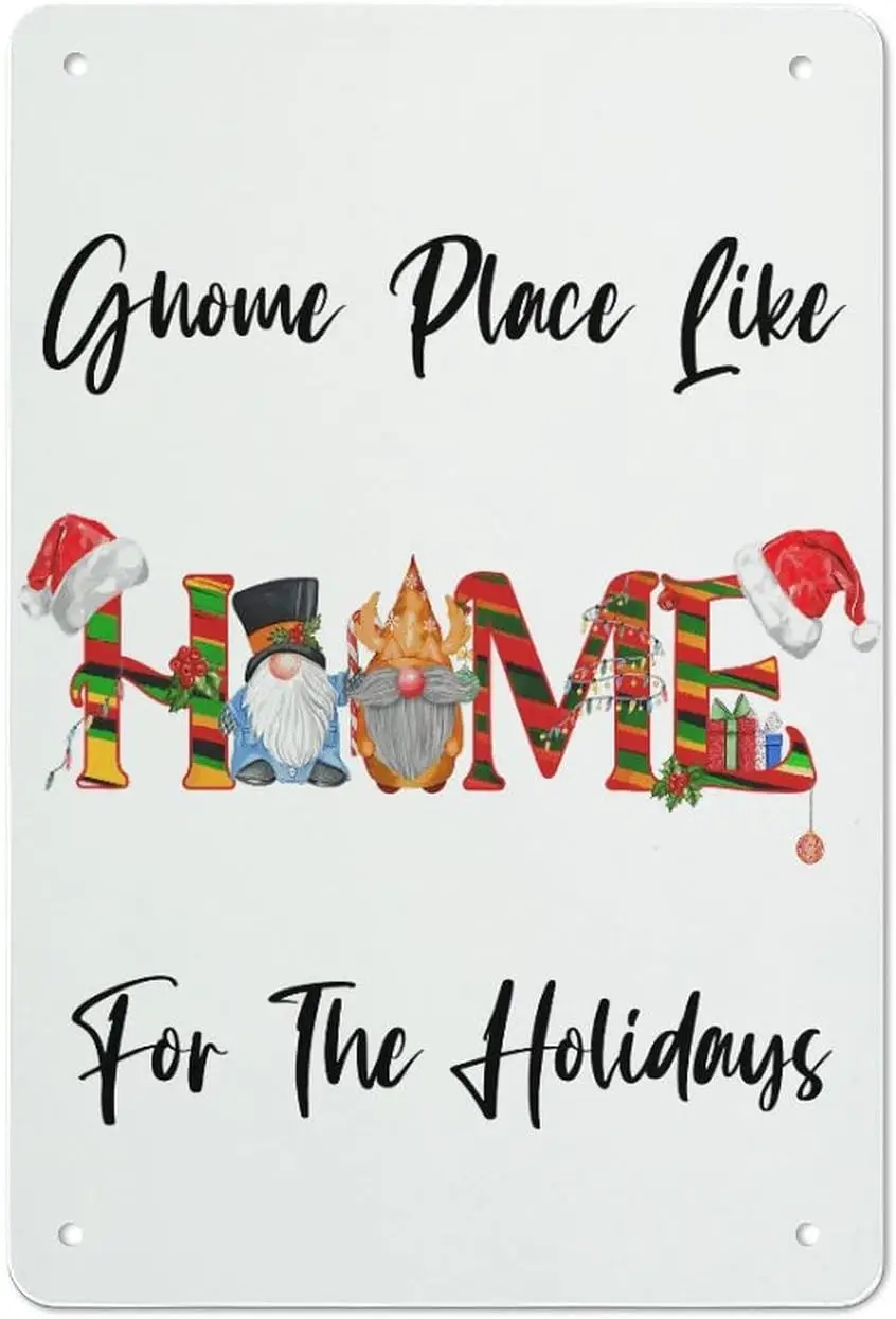 Christmas Gnome Place Like Home for The Holidays Plaque Snowman Lover Metal Tin Sign Xmas Winter Wall Plaque for Plaque Poster C