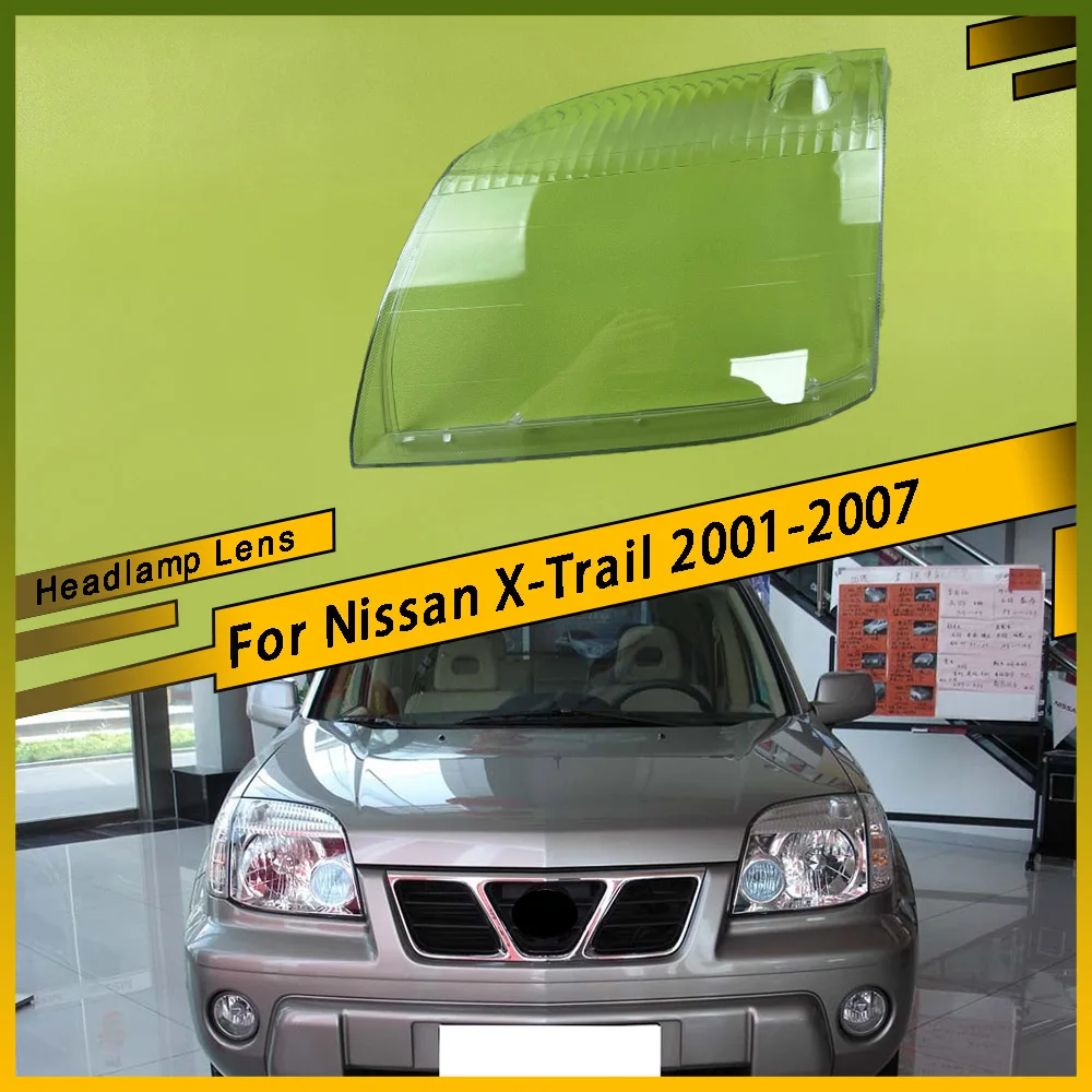 For Nissan X-Trail 2001 - 2007 Car Front Headlight Lens Cover Auto Shell Headlamp Lampshade Glass Lampcover Head Lamp Caps