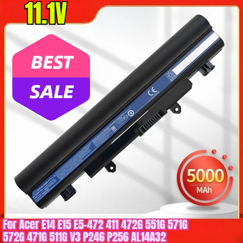 

11.1V 5000mAh Laptop Battery for Acer E14 E15 E5-472 411 472G 551G 571G 572G 471G 511G V3 P246 P256 AL14A32