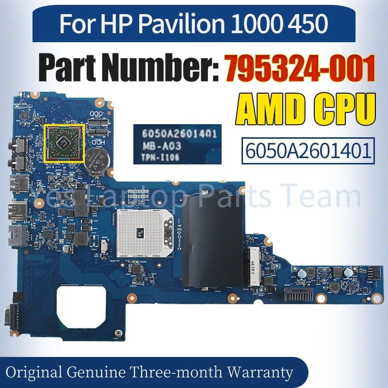 

6050A2601401 For HP Pavilion 1000 450 Laptop Mainboard 795324-001 AMD CPU 100％ Tested Notebook Motherboard