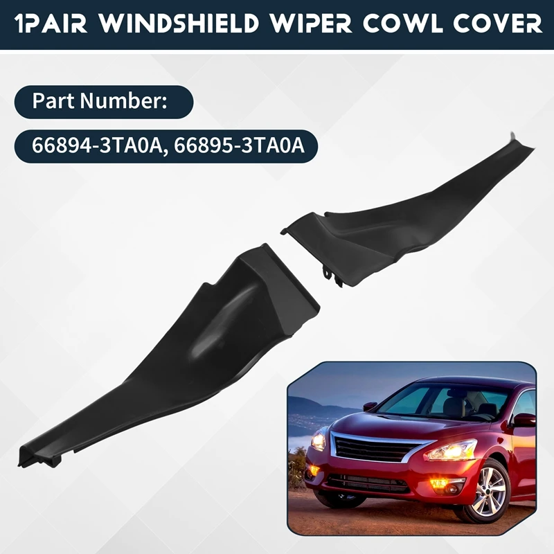 Front Windshield Wiper Side Cowl Extension Fender Cover Trim For Nissan Altima 2013-2015 66894-3TA0A 66895-3TA0A