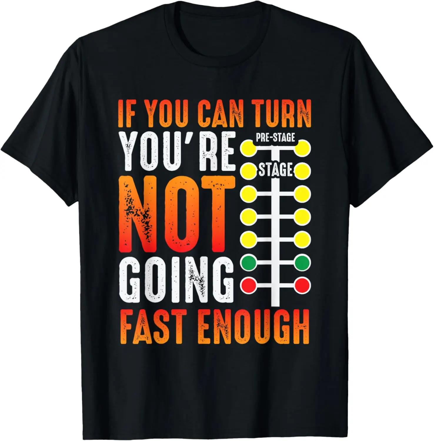 

Dragster Saying Race car Driver Skill Drag Racing T-Shirt