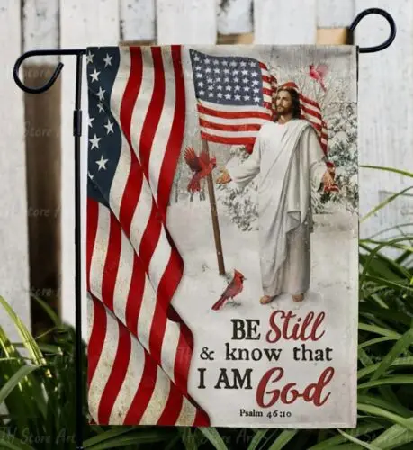 Be Still And Know That I Am God Flag, Christian American Flag, Jesus Lover, Chri