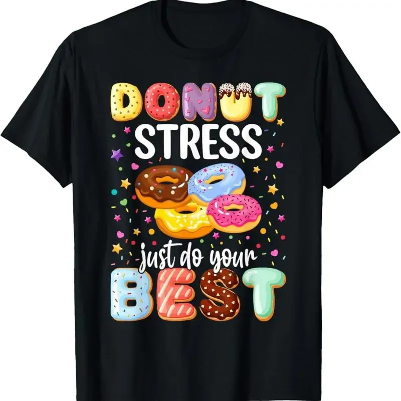 Donut Stress Just Do Your Best Rock The Test Day Teacher T Shirt