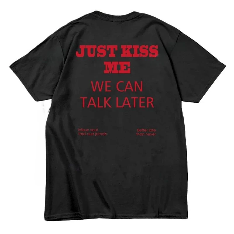 Couple Matching T Shirt JUST KISS ME WE CAN TALK LATER Slogan Print Tee Summer Loose Oversized Casual Daily Short Sleeve Tops