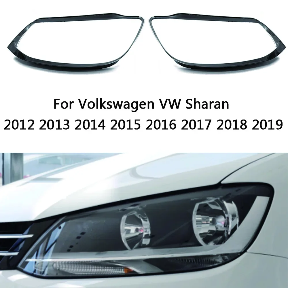 

For Volkswagen VW Sharan 2012 2013 2014 2015 2016 2017 2018 2019 Car Headlight cover Headlamp Lens Auto Shell Cover