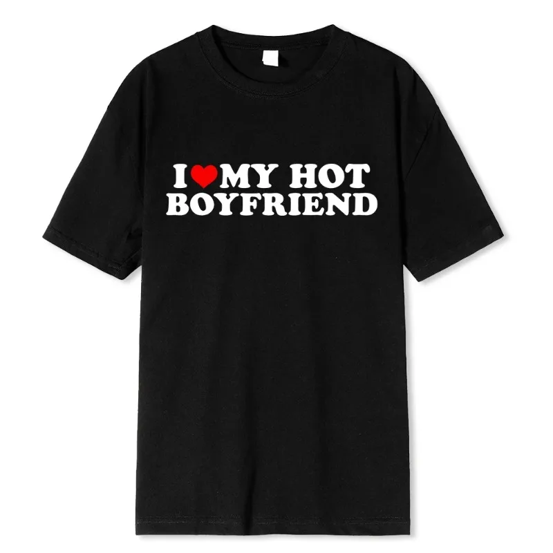 Retro and Funny I Love My Hot Girl Boyfriend T-shirt Couple Pattern Short Sleeved Boyfriend Cotton Casual Sports Shirt Plus Size