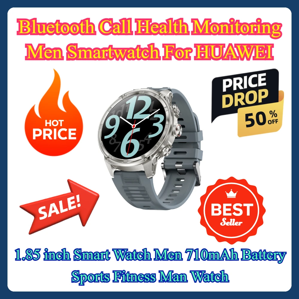 

Bluetooth Call Health Monitoring Men Smartwatch For HUAWEI 1.85 inch Smart Watch Men 710mAh Battery Sports Fitness Man Watch