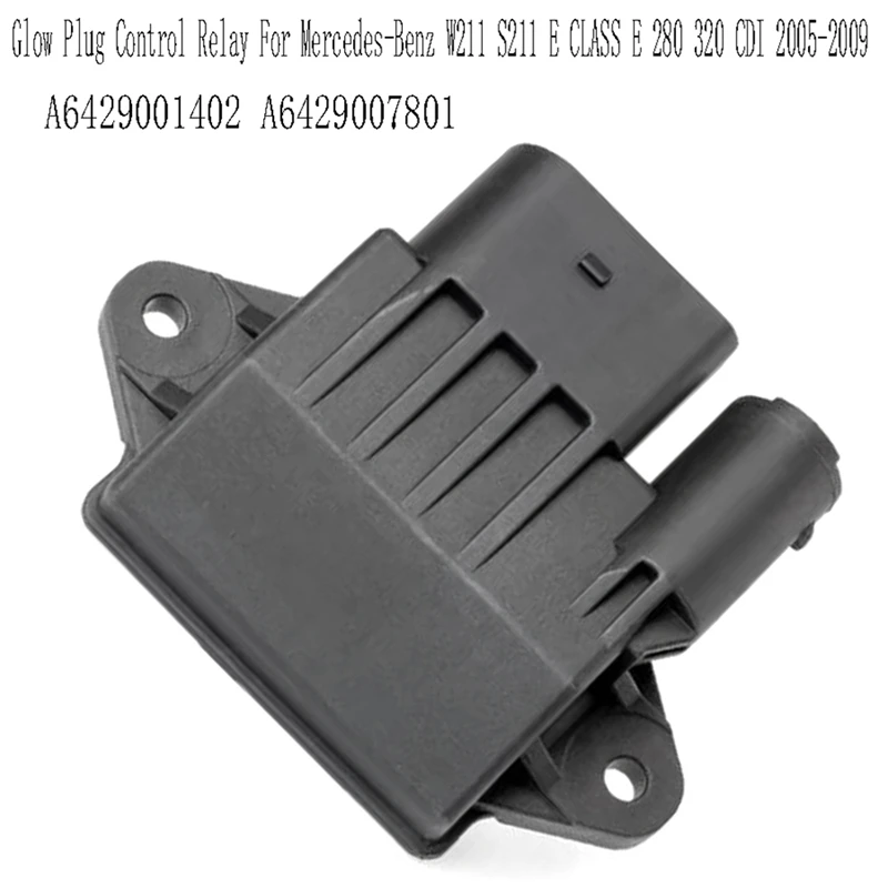 A6429001402 Glow Plug Control Relay For Mercedes-Benz W211 S211 E CLASS E 280 320 CDI 2005-2009 A6429007801