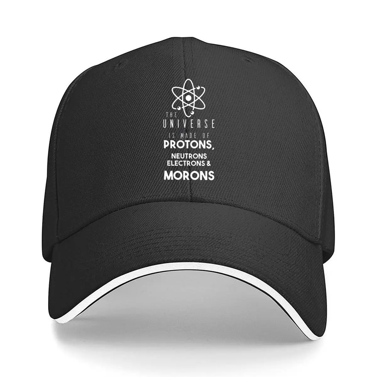 Universe Protons Neutrons Electrons Morons Science Quote Sandwich Baseball Cap Sun Cap Outdoor Workouts Hat