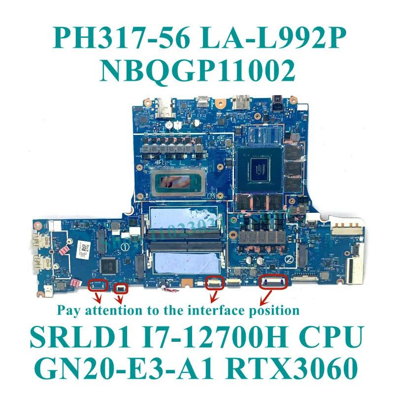 

HH53AQ For Acer PH317-56 Laptop Motherboard With SRLD1 I7-12700H CPU Mainboard RTX3060/RTX3070TI 100%Tested Working Well