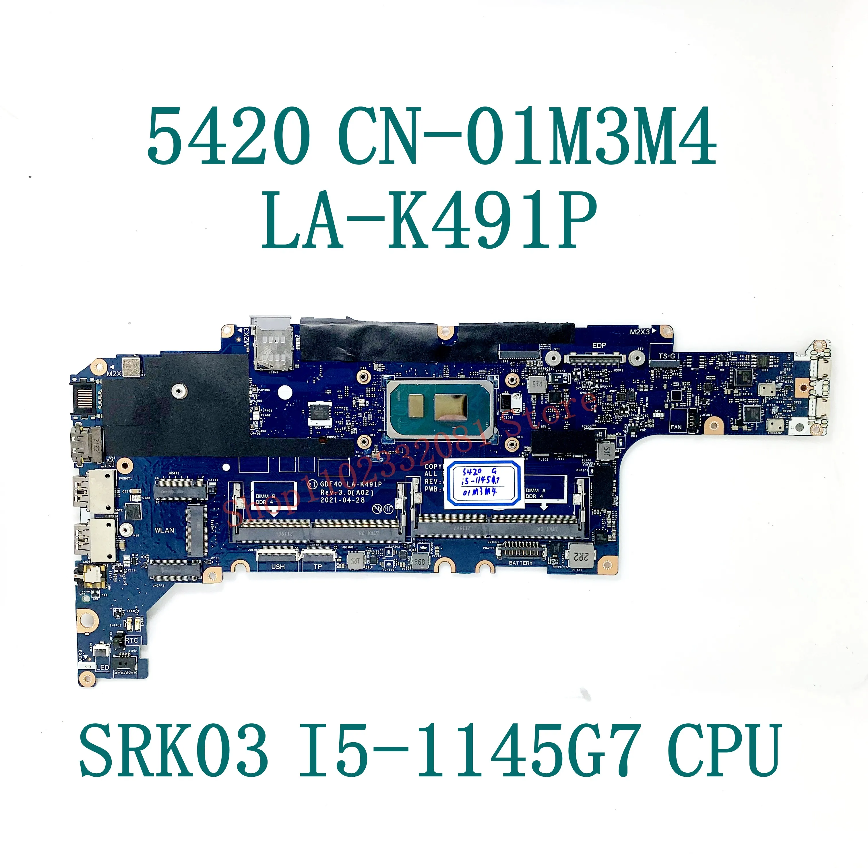 Mainboard CN-01M3M4 01m3m4 1m3m4 com srk03 I5-1145G7 cpu para dell 5420 portátil placa-mãe gdf40 LA-K491P 100% completo funcionando bem