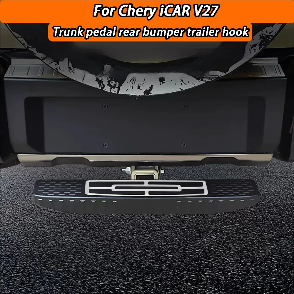 

Rear trailer hitch pedal Manganese steel material For Chery iCAR V27 2026+ car cover stick accessories