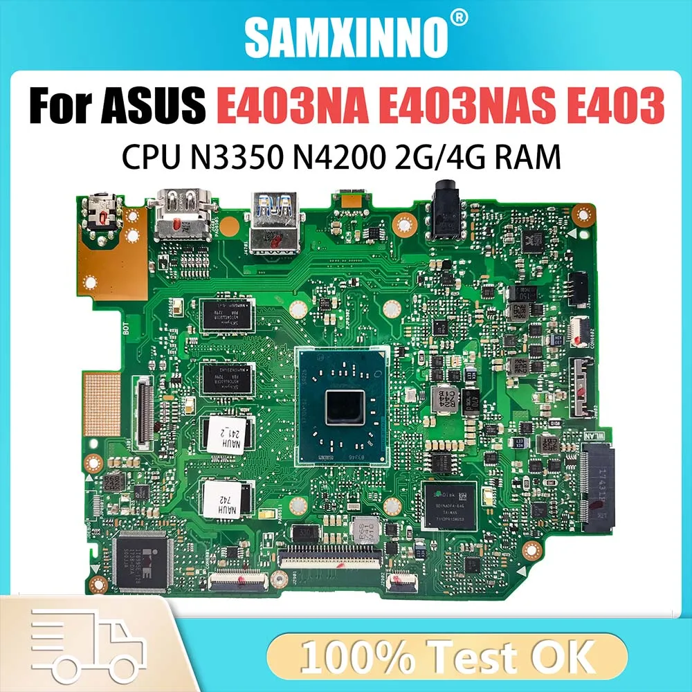 

Laptop Motherboard For ASUS E403 E403NA E403NAS E403N Computer Mainboard CPU N3350 N4200 2G 4G-RAM 32G 64G-SSD 100% Work