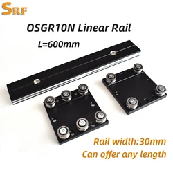 Aluminum roller Linear Motion Rail 30mm width OSGR10N linear guide rail L=600mm with OSGB10N Bearing slide block