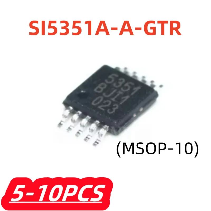 5-10 unids/lote 100% nuevo SI5351 SI5351A-A-GTR 5351 SI5351A-B-GTR MSOP10 generador de reloj Original