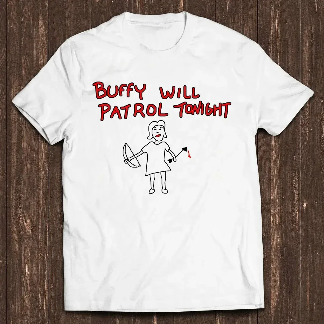 Buffy Will Patrol Tonight The Vampire Funny Gamer Cult Movie Music Cool T Shirt C888