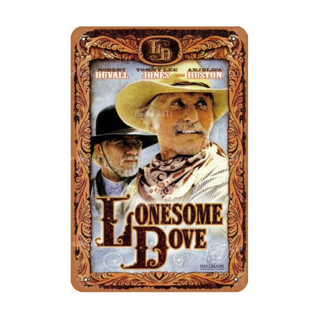 Lonesome Dove Movie 1989 Poster Retro Metal Tin Sign Vintage Tin Sign For Wall Decoration Of Bars Restaurants Cafes