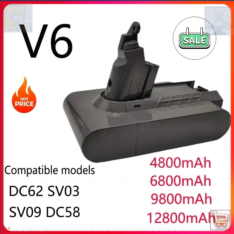 

100% оригинальный аккумулятор для пылесоса Dyson V6, подходящий для пылесоса Dyson 21,6 В DC62 SV03 SV09 DC58 (4,8 Ач 6,8 Ач 9,8 Ач 12,8 Ач) ⭐