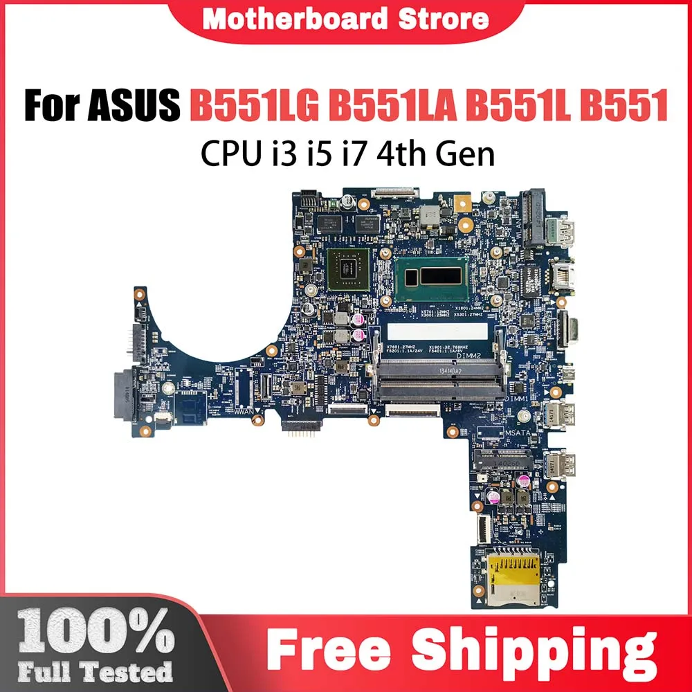 

Notebook B551LG Notebook Mainboard For ASUS PRO ADVANCED B551LA B551L B551 Laptop Motherboard i3 i5 i7 CPU GT840M DDR3