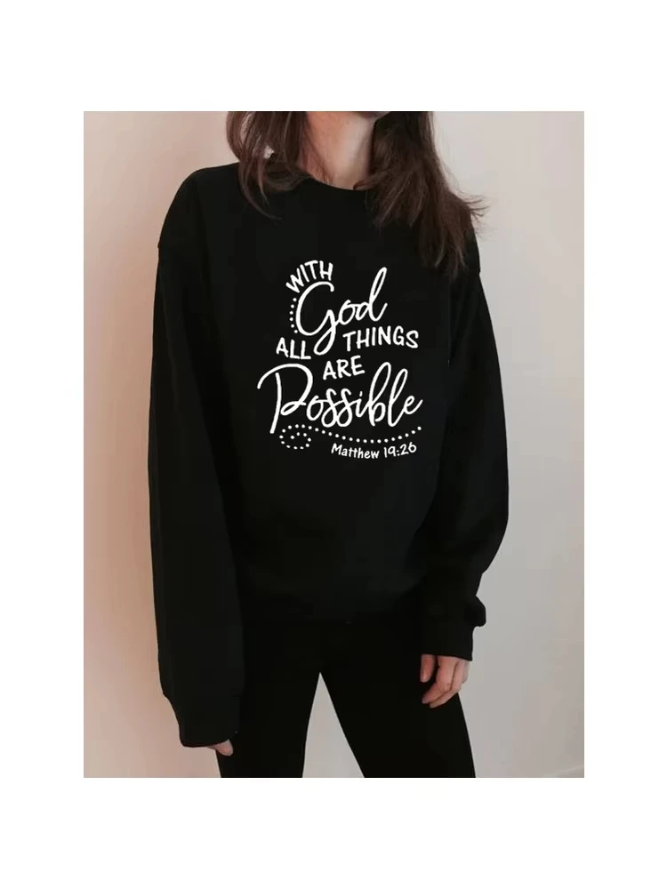 

Autumn Spring with God All Things Are Possible Christian Faith Religious Pullover Loose Women Hoodies Harajuku Sweatshirt Coat