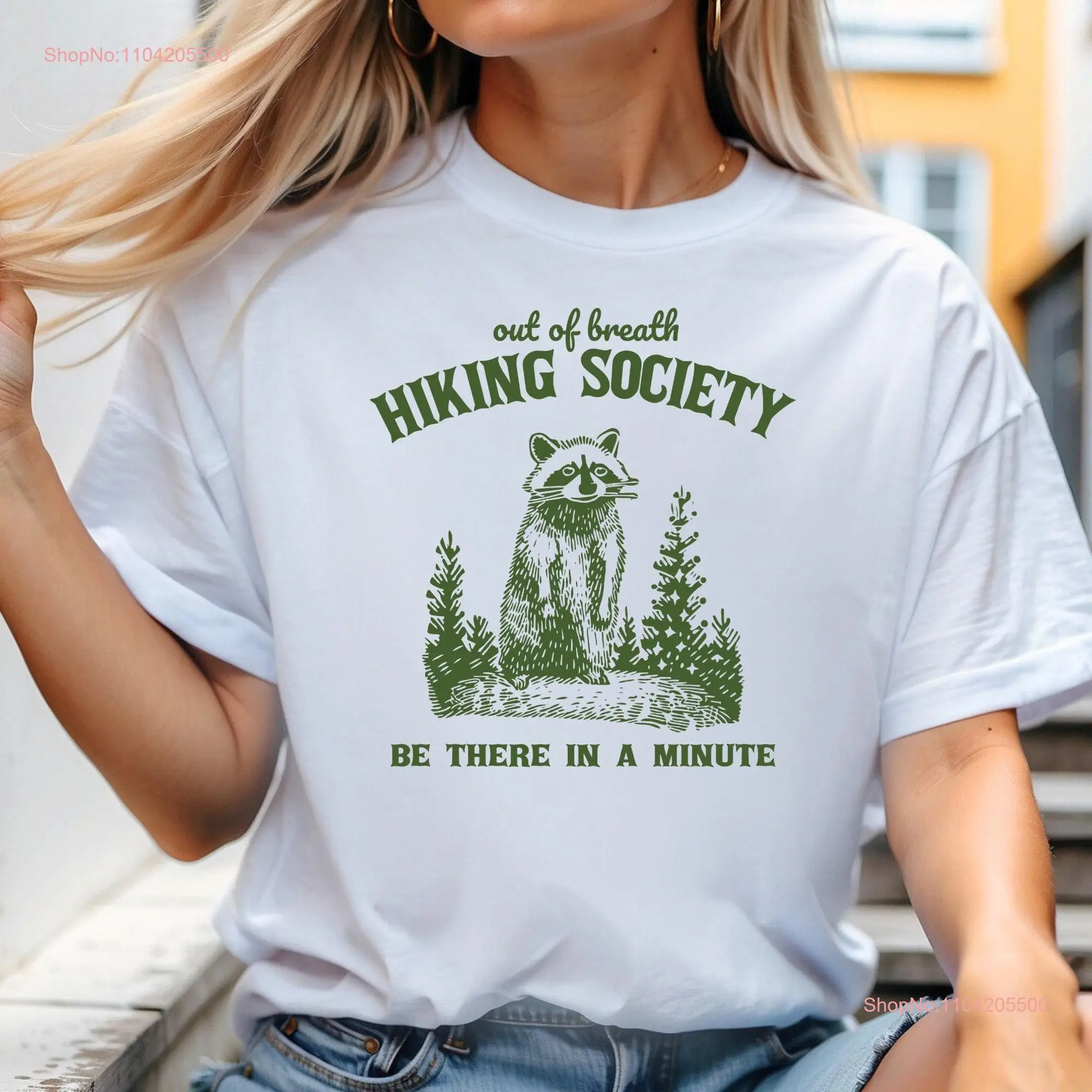 Out of Breath Hiking Society Be There in a Minute T shirt Funny Sarcastic Raccoon Retro long or short sleeves