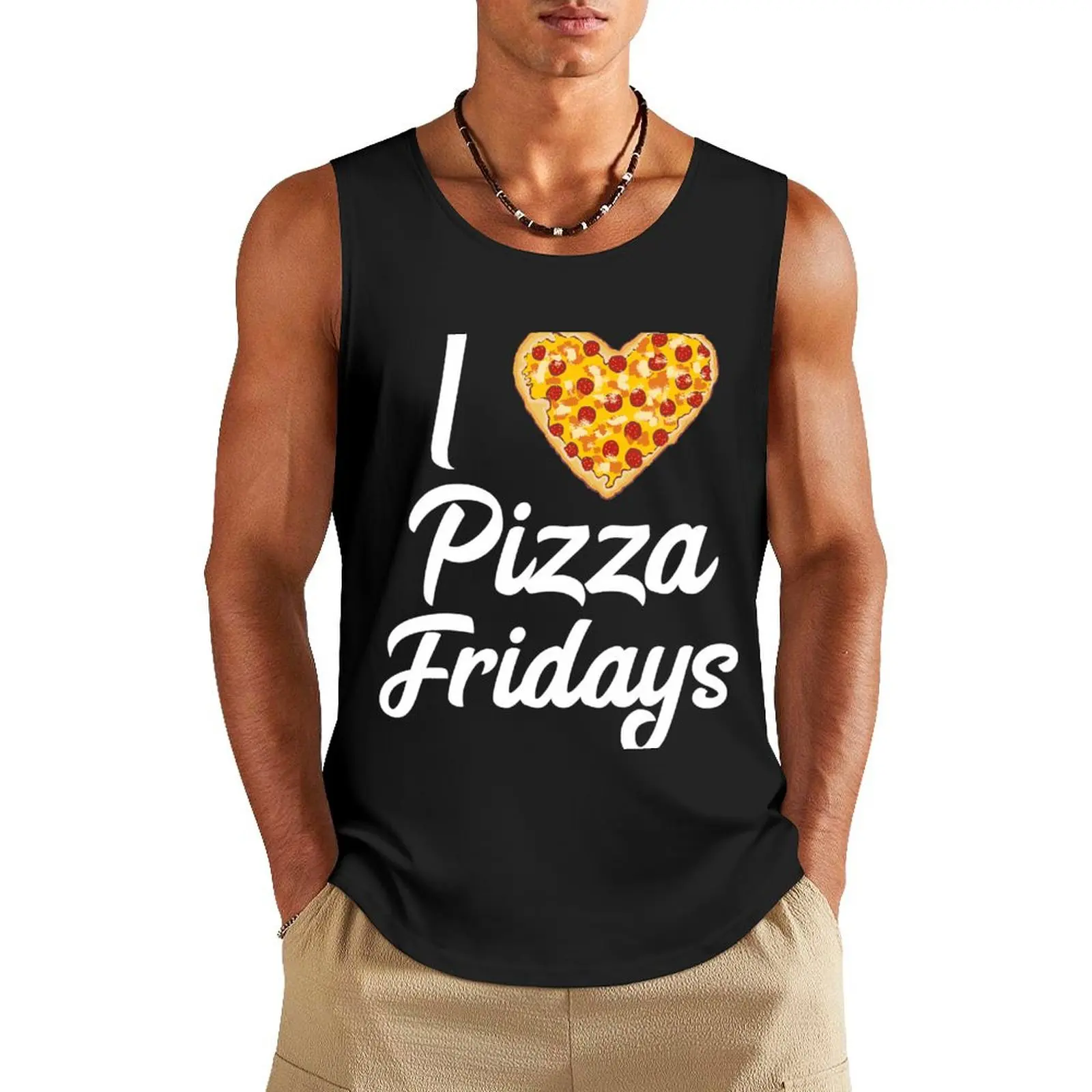 

I Love Pizza Fridays Quote Pizza Lovers Pizza Friday Tank Top sleeveless man shirts gym shirts bodybuilding man