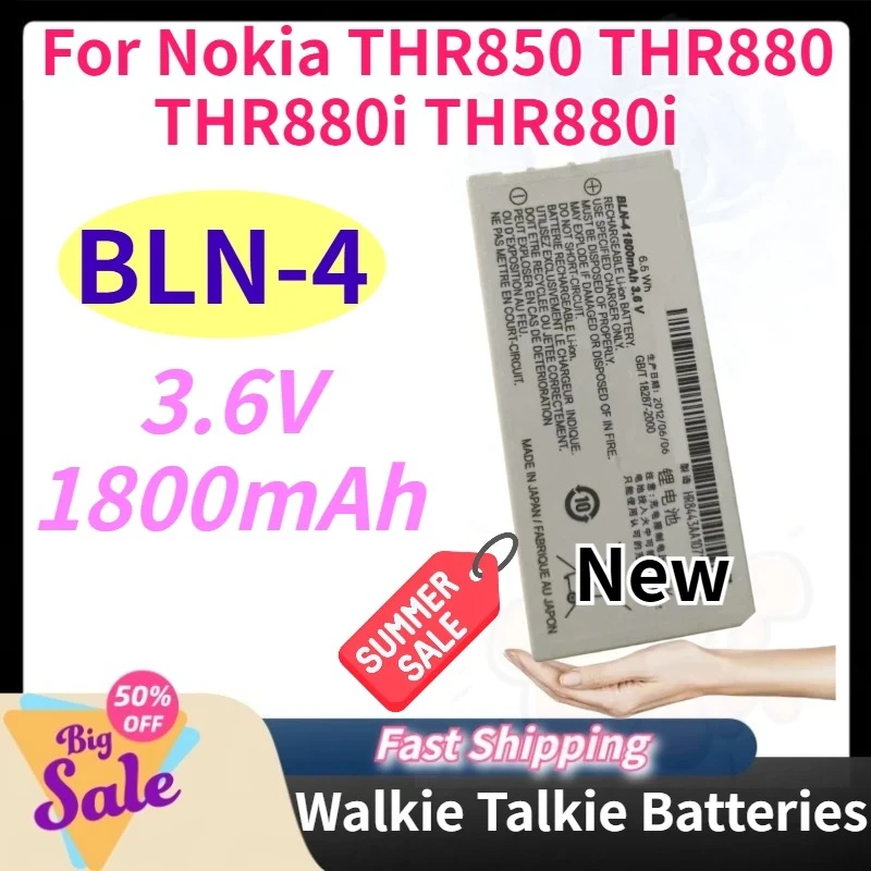 High‑quality BLN-4 1800mAh Rechargeable Walkie Talkie Battery for Nokia THR850 THR880 THR880i THR880i 3.6V Replacement Batteries
