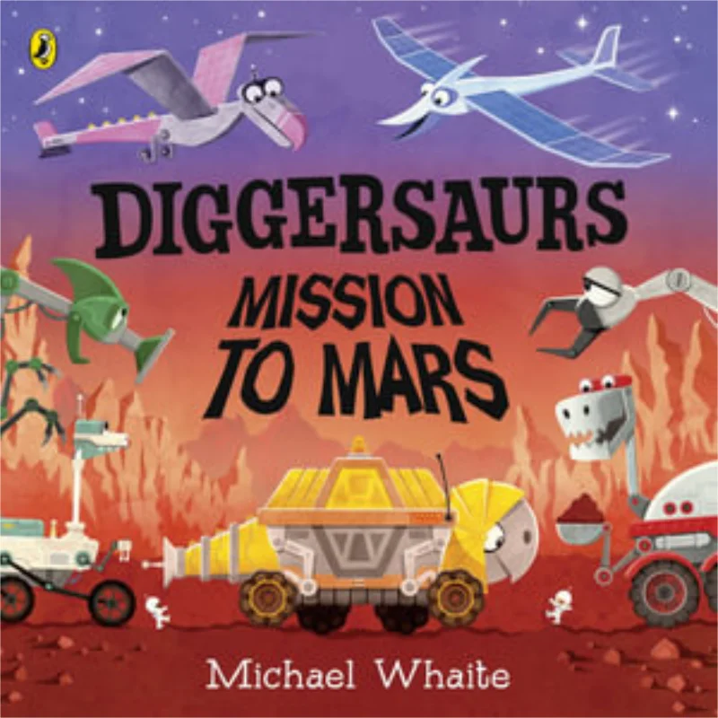 

Diggersaurs Mission To Mars Michael Whaite Puffin UK 9780241378960 Книга