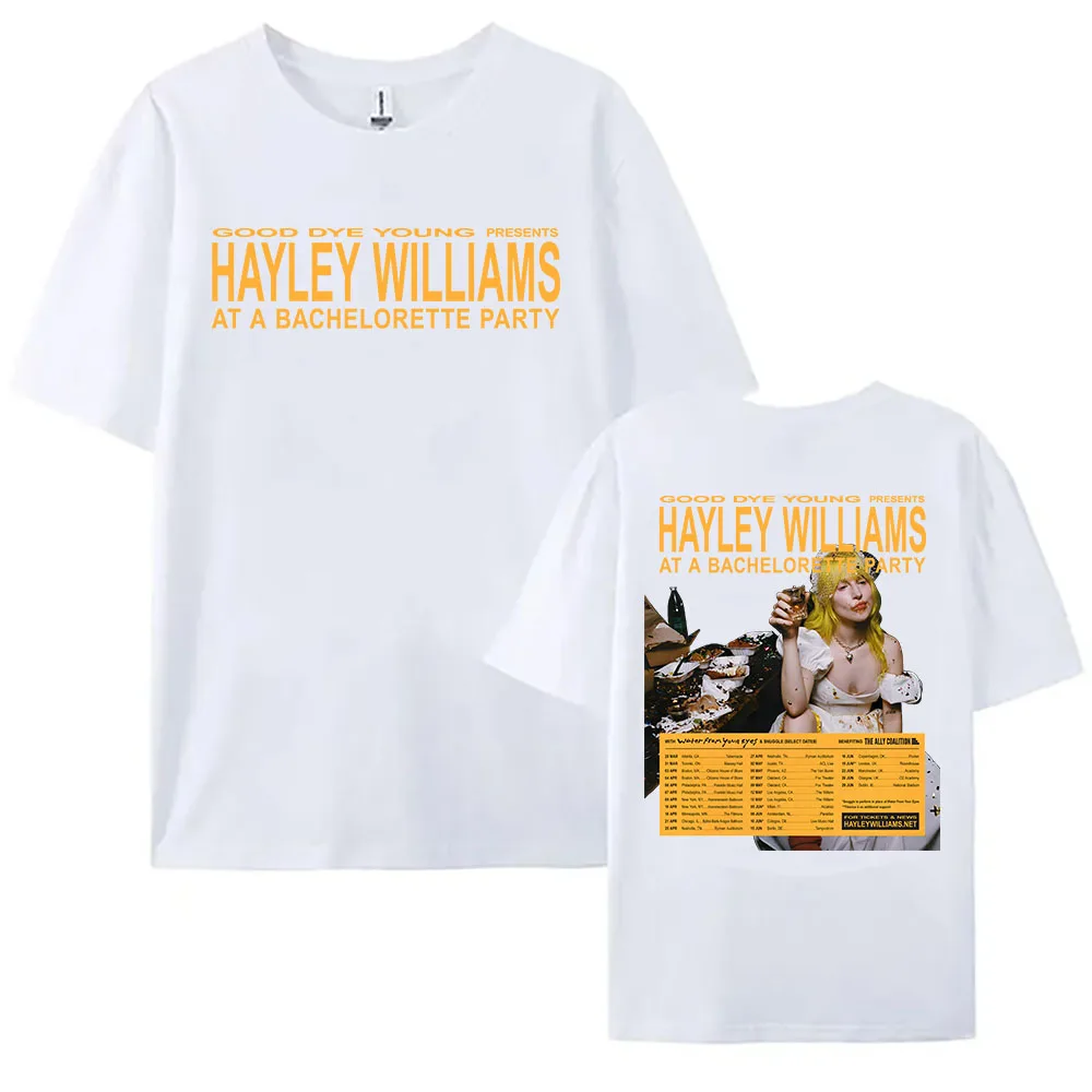 تي شيرت Good Bye Young HAYLEY WILLIAMS AT A BACHELORETTE تي شيرت قطني بأكمام قصيرة فضفاض تي شيرت للنساء والرجال ملابس جرافيك تي شيرت