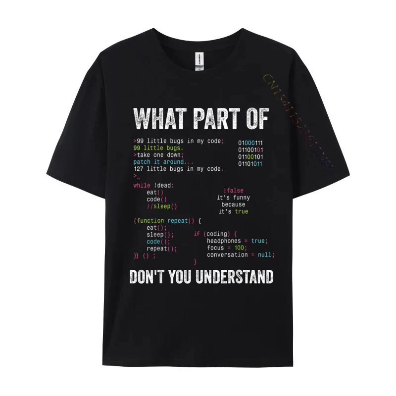 What Part Of Don it You Understand Computer Science Lovers Tshirts Family Designer Adult Summer/Fall Tees Family T-shirts Cotton