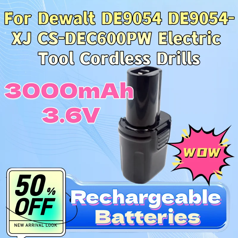 

3000mAh 3.6V Ni-MH NI-CD Battery for Dewalt DE9054 DE9054-XJ CS-DEC600PW Electric Tool Cordless Drills High-Performance