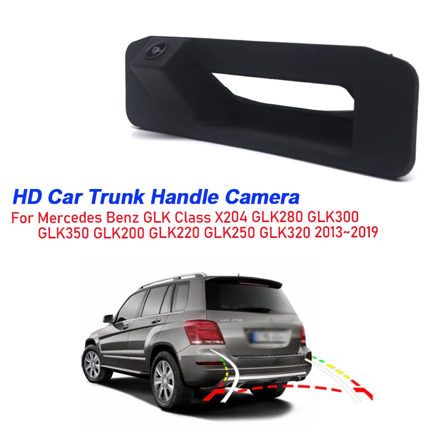 

CCD HD Car Trunk Handle Rear View Camera For Mercedes Benz GLK Class X204 GLK280 GLK300 GLK350 GLK200 GLK220 GLK250 GLK320 13-19