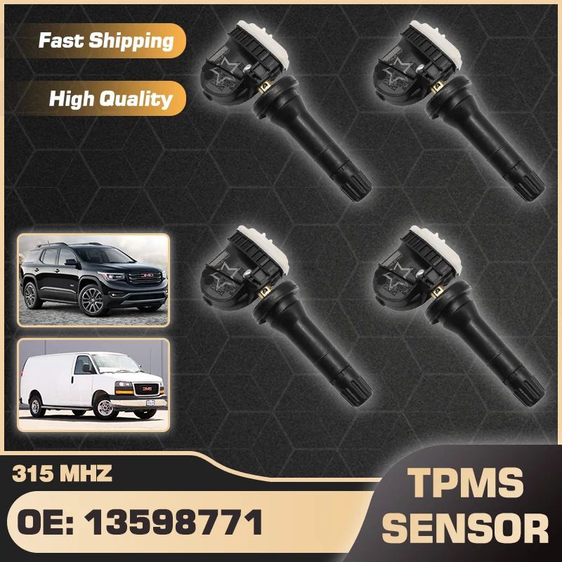 

13598771 1/4Pcs Car TPMS Tire Pressure Monitor Sensor System For GMC Acadia 2016-2019 For GMC Savana 2009-2015 2017-2020 315 MHz