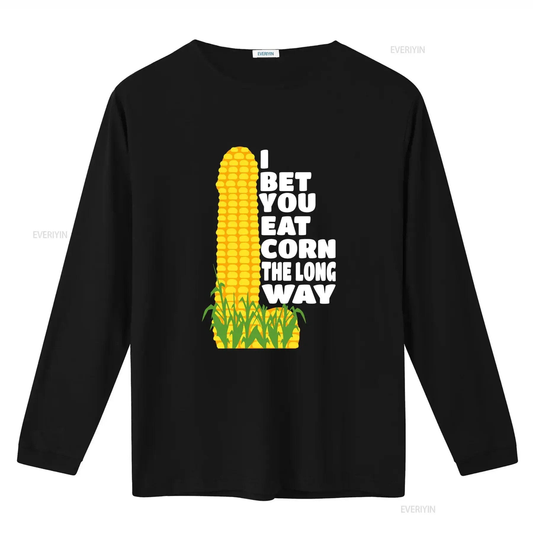 Funny I Bet You Eat Corn The Long Way T Shirt Unique Design High Quality Print Perfect for Lovers vintage Washed Unisex
