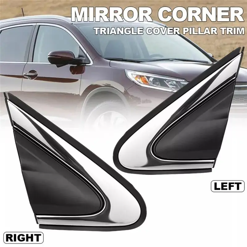 【 Store!!】 Car Side Mirror Corner Triangle Cover Pillar Trim For Honda CR-V CRV 2012 -2016 75495-T0A-003 75490-T0A-003