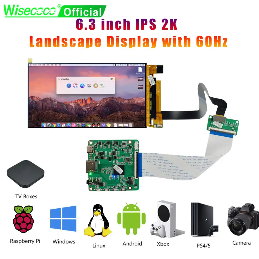 

ЖК-дисплей Wisecoco 6,3 дюйма 2K для экрана Raspberry Pi, ТВ-боксов MacOS, PS5, Игровая приставка Orange Pi, камера для ПК MIPI, 60 контактов, X