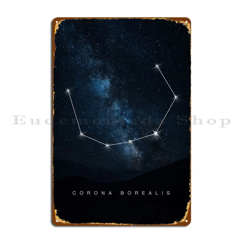 Corona Borealis Metal Plaque Poster Mural Customize Designing Vintage Tin Sign Poster