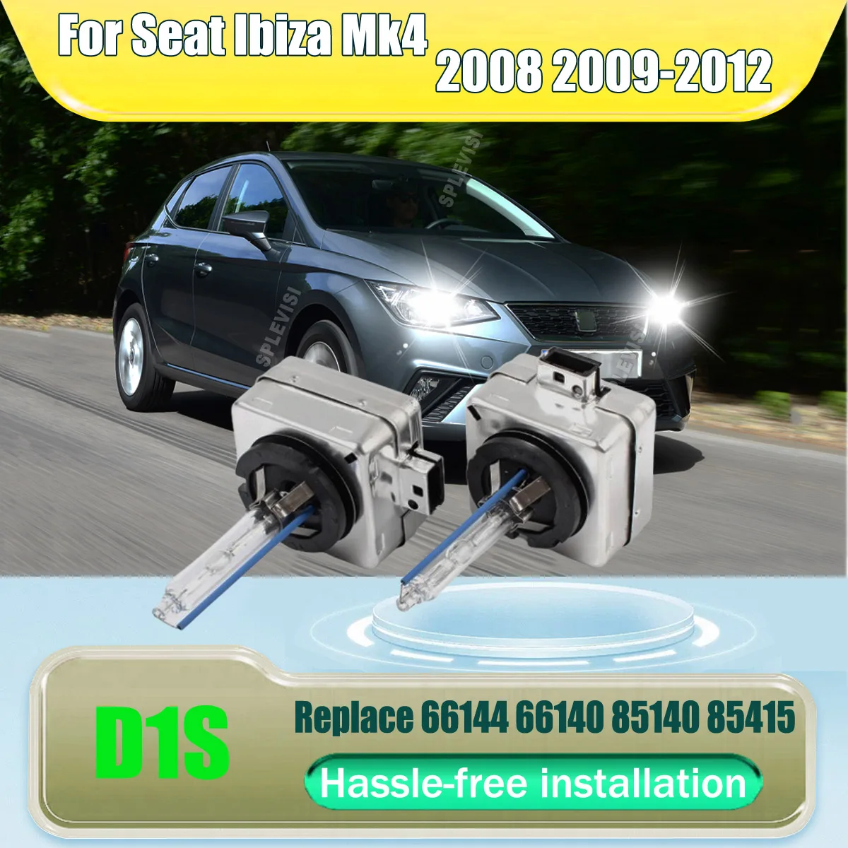 

D1S HID Headlight Bulbs - No cutting, wiring or other modifications required For Seat Ibiza Mk4 2008 2009 2010 2011 2012