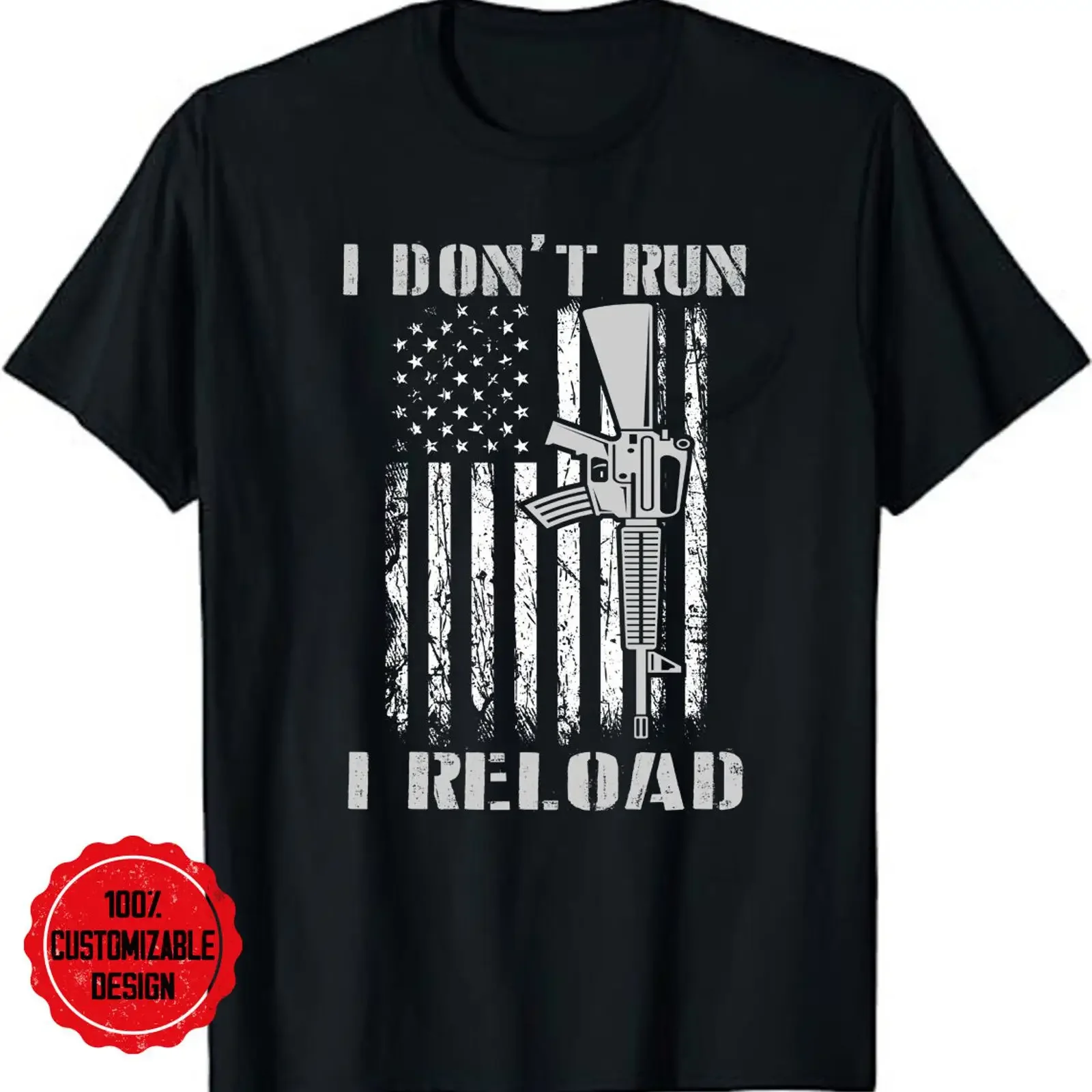I Don't Run Reload American Flag Gun T Shirt 2nd Amendment Veteran Owner Lover GifT vintage Washed Stylish Soft Slightly