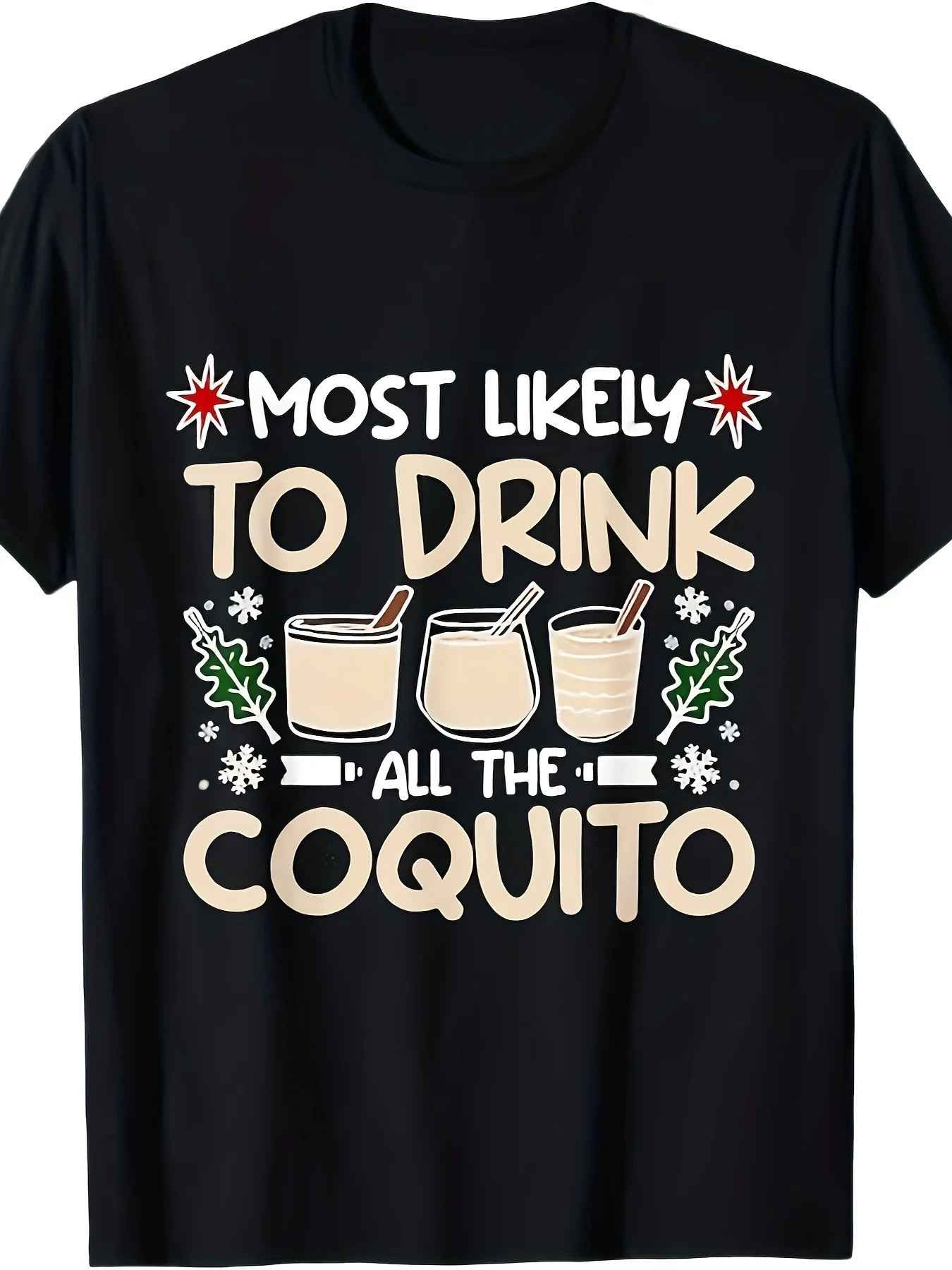 

Men's "Most Likely to Drink All the Coquito" Graphic T-Shirt - 100% Cotton, Black Casual Tee with Festive Design